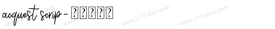 acquest scrip字体转换